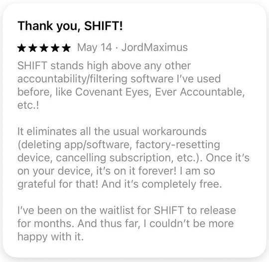 App Store review saying SHIFT stands above other accountability and filtering software.